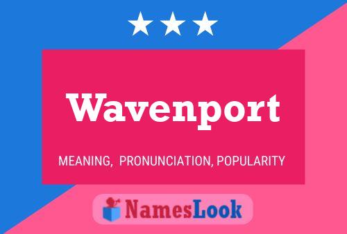 Wavenport Name Poster