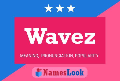 Wavez Name Poster