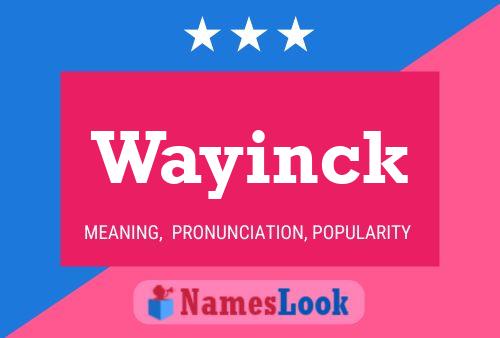 Wayinck Name Poster