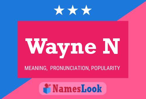 Wayne N Name Poster