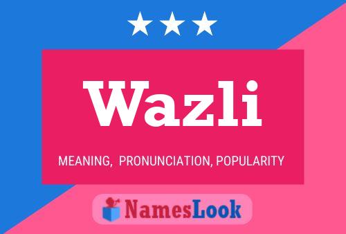 Wazli Name Poster