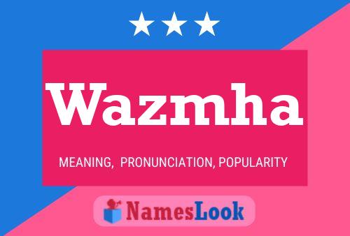 Wazmha Name Poster