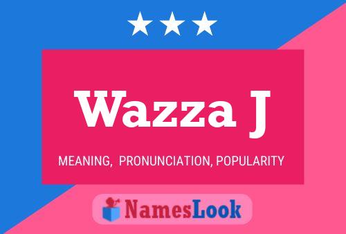 Wazza J Name Poster