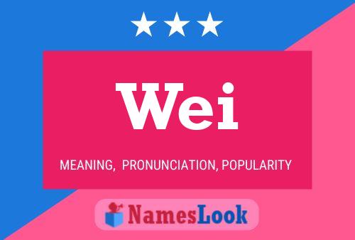 Wei Name Poster