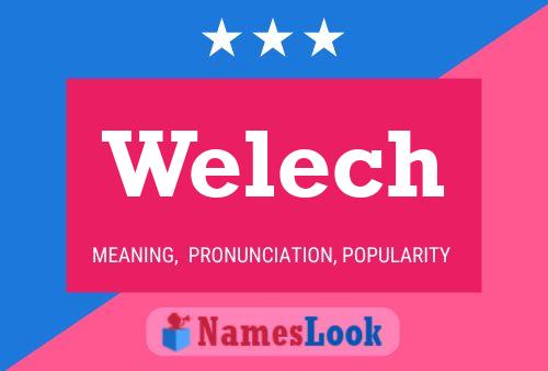 Welech Name Poster