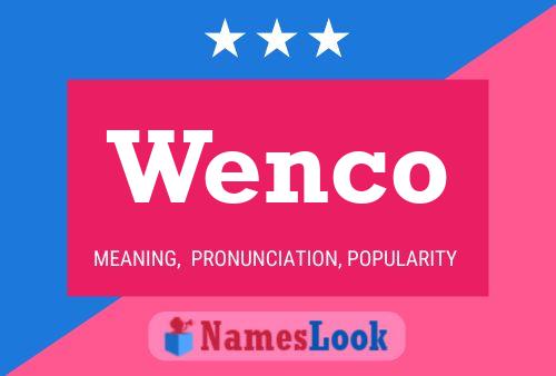 Wenco Name Poster