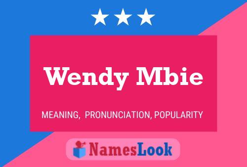 Wendy Mbie Name Poster