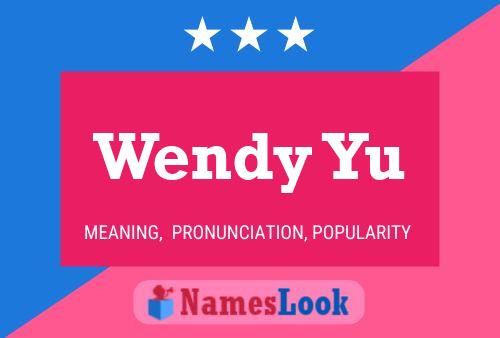 Wendy Yu Name Poster