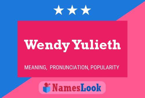 Wendy Yulieth Name Poster