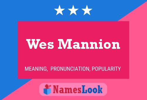 Wes Mannion Name Poster