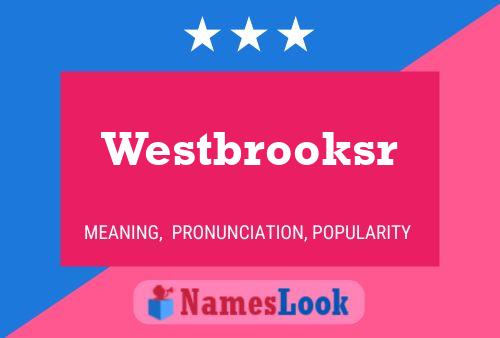 Westbrooksr Name Poster