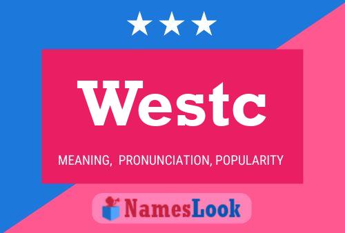 Westc Name Poster