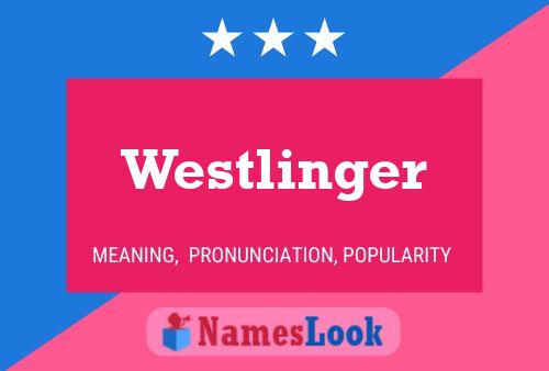 Westlinger Name Poster