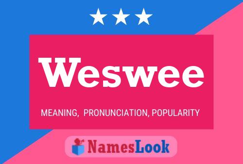 Weswee Name Poster