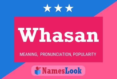 Whasan Name Poster