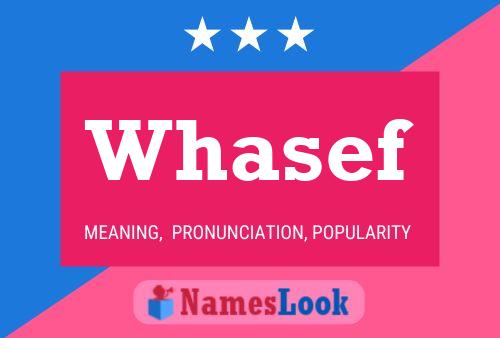 Whasef Name Poster