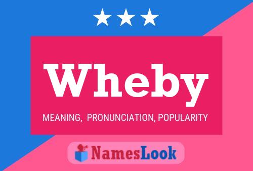 Wheby Name Poster