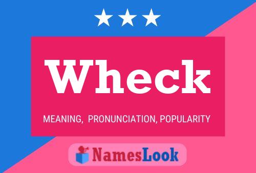 Wheck Name Poster