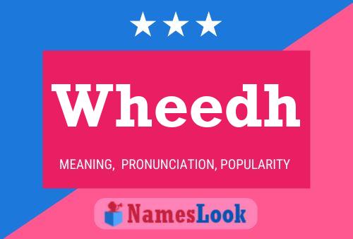 Wheedh Name Poster