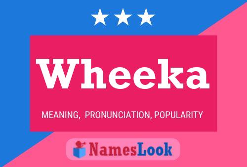 Wheeka Name Poster