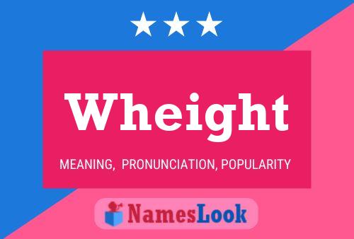 Wheight Name Poster