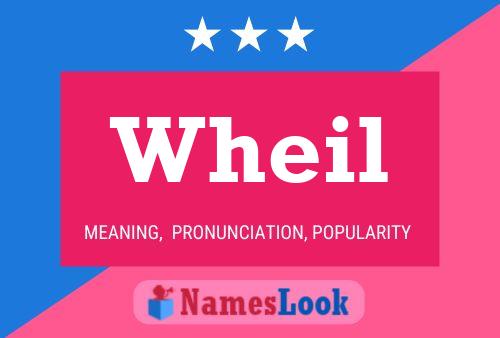 Wheil Name Poster