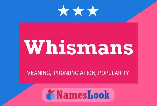 Whismans Name Poster