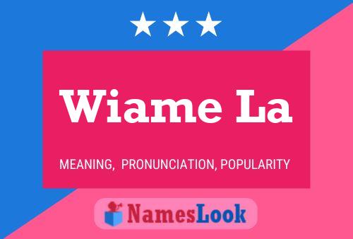 Wiame La Name Poster