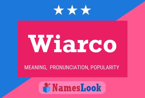 Wiarco Name Poster