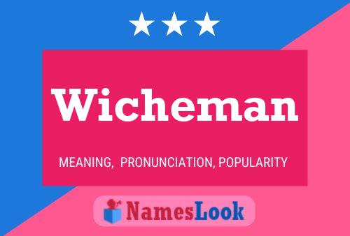 Wicheman Name Poster