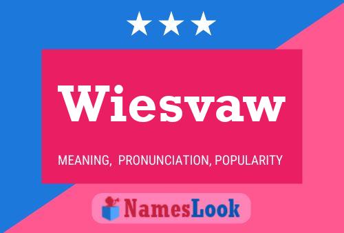 Wiesvaw Name Poster