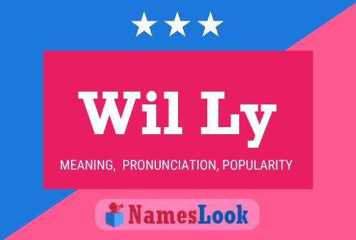 Wil Ly Name Poster