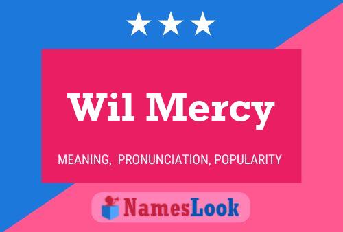 Wil Mercy Name Poster