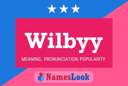 Wilbyy Name Poster