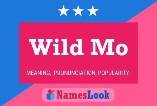 Wild Mo Name Poster