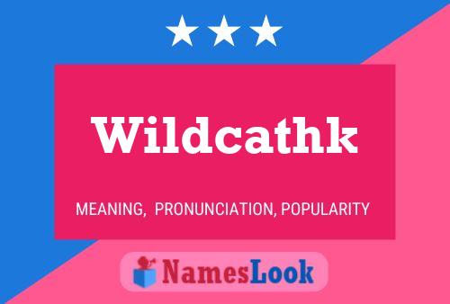 Wildcathk Name Poster