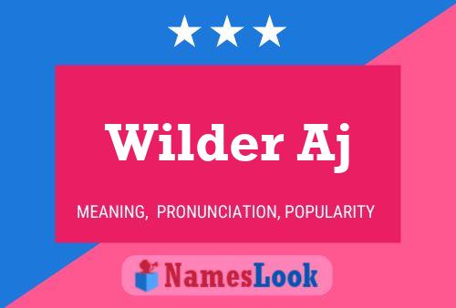 Wilder Aj Name Poster