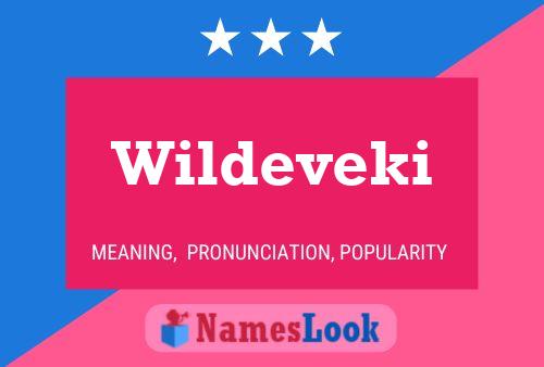 Wildeveki Name Poster