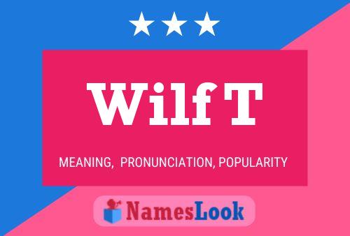 Wilf T Name Poster