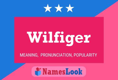 Wilfiger Name Poster