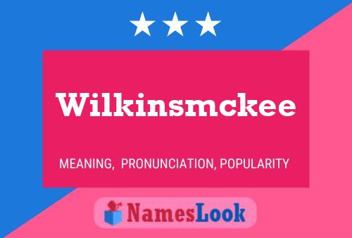 Wilkinsmckee Name Poster