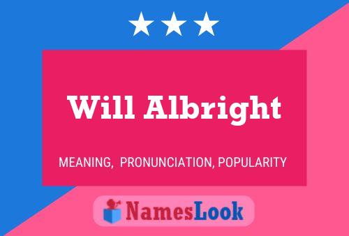 Will Albright Name Poster