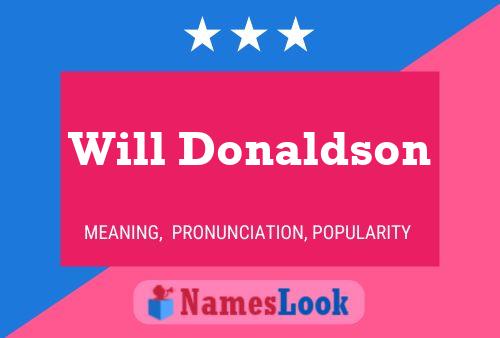 Will Donaldson Name Poster