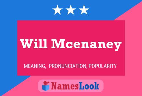 Will Mcenaney Name Poster