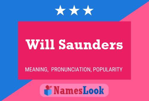 Will Saunders Name Poster