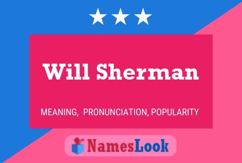 Will Sherman Name Poster