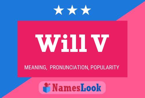 Will V Name Poster