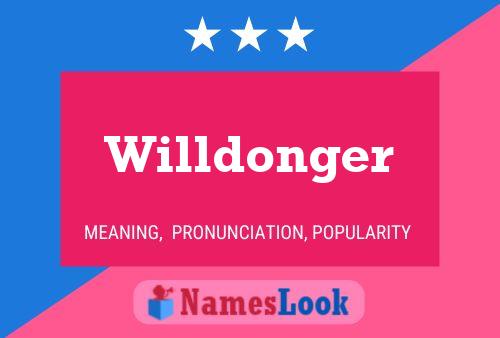 Willdonger Name Poster