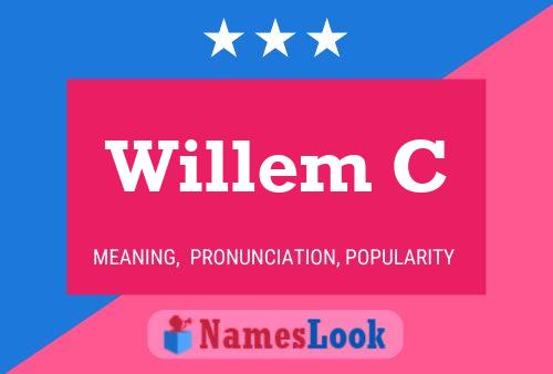 Willem C Name Poster