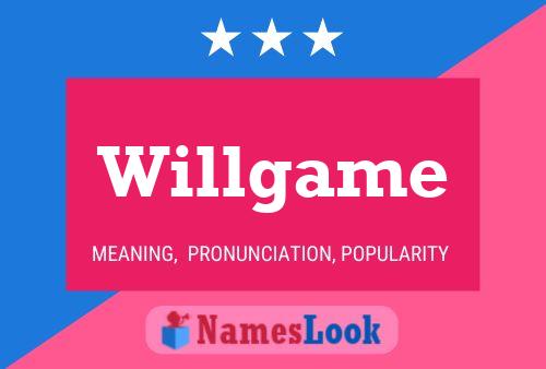 Willgame Name Poster